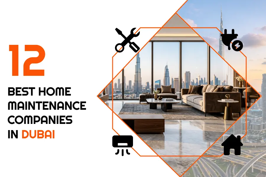 Best Home Maintenance Companies in Dubai