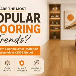 What Are the Most Popular Flooring Trends