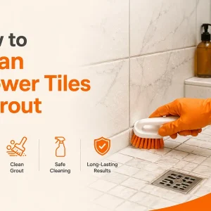 How to Clean Shower Tiles and Grout Step-by-Step Guide